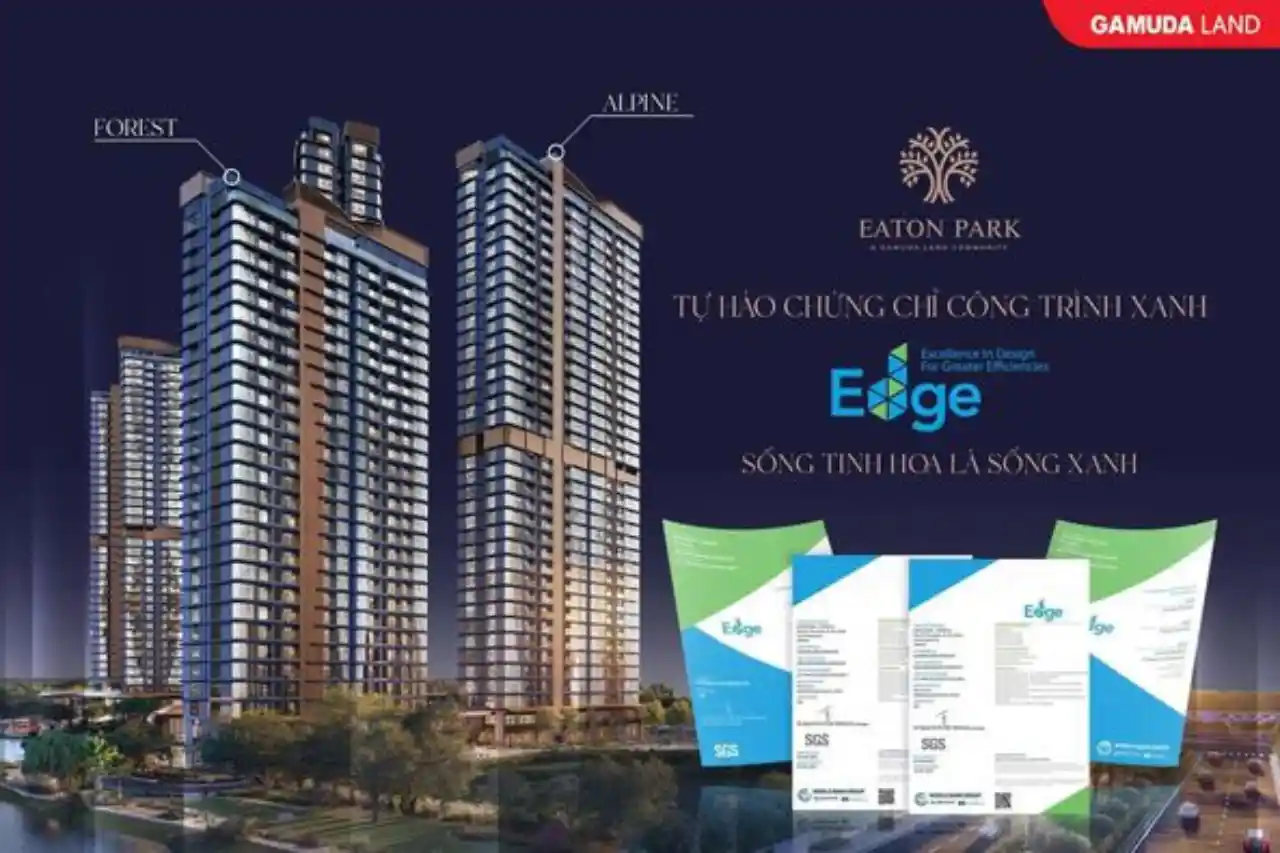 Chứng chỉ EDGE tại Eaton Park - Bảo chứng cho chất lượng sống xanh tại Alpine &Forest.